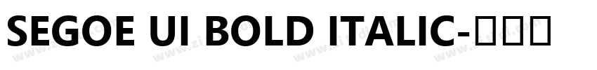 Segoe UI Bold Italic字体转换